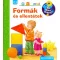 Formák és ellentétek - Mit? Miért? Hogyan?