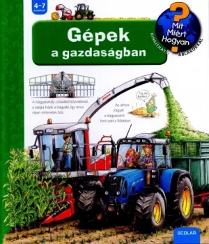 Gépek a gazdaságban - Mit? Miért? Hogyan? 33.