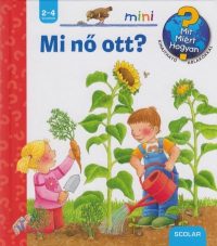 Mi nő ott? - Mit? Miért? Hogyan? Scolar mini 17.