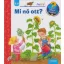 Mi nő ott? - Mit? Miért? Hogyan? Scolar mini 17.