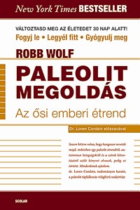 Paleolit megoldás - Az ősi, emberi étrend