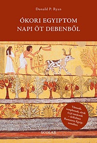 Ókori Egyiptom napi öt debenből