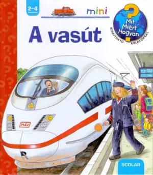 A vasút - Mit? Miért? Hogyan? - Kihajtható ablakokkal