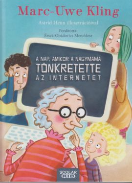 A nap, amikor a nagymama tönkretette az internetet