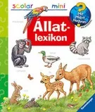 Állatlexikon - Mit?Miért?Hogyan? - Scolar mini