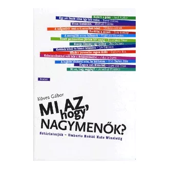 Mi az, hogy nagymenők? - Sztárinterjúk