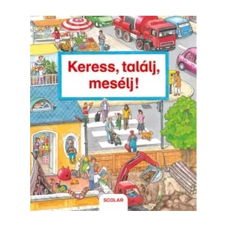Keress, találj, mesélj!