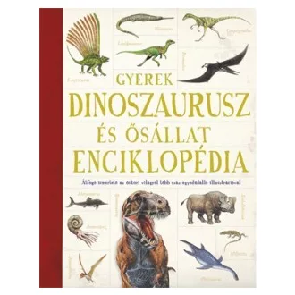 Gyerek dinoszaurusz és ősállat enciklopédia
