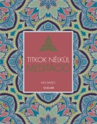 Meditáció - Titkok nélkül