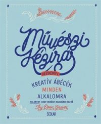 Művészi kézírás - Kreatív ábécék minden alkalomra