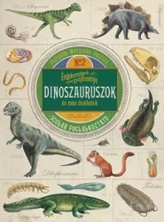   Érdekességek gyűjteménye - Dinoszauruszok és más ősállatok
