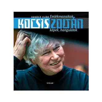 Kocsis Zoltán - Emlékmozaikok - Képek, hangulatok