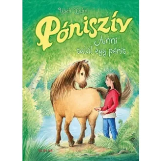 Anni talál egy pónit - Póniszív 1.