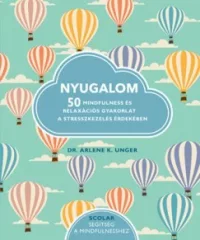   Nyugalom - 50 Mindfulness és relaxációs gyakorlat a stersszkezelés érdekében