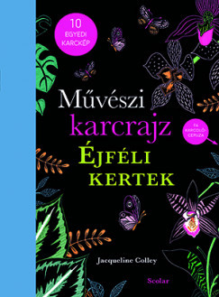 Művészi karcrajz - Éjféli kertek
