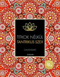 Tantrikus szex - Titkok nélkül