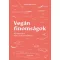Vegán finomságok - 40 desszert nem csak profiknak