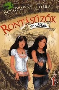 Rontásűzők - Az időkút