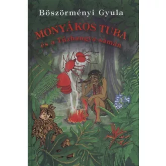 Monyákos Tuba és a Tűzhangyasámán