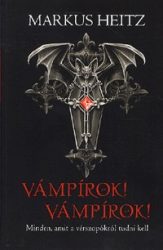   Vámpírok! Vámpírok! - Minden, amit a vérszopókról tudni kell