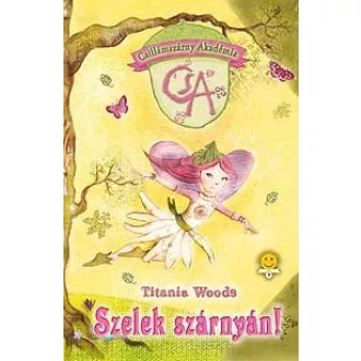 Szelek szárnyán! - Csillámszárny Akadémia 1.