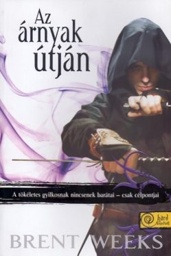 Az árnyak útján - Puhatábla - Éjangyal trilógia 1.