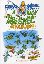 A Nagy Ho-ho-ho-horgász nyáron