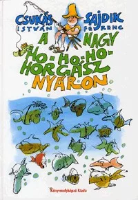 A Nagy Ho-ho-ho-horgász nyáron