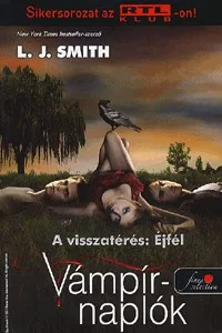 Vámpírnaplók 7. - A visszatérés