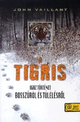 A tigris - Igaz történet bosszúról és túlélésről