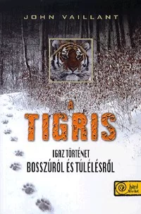 A tigris - Igaz történet bosszúról és túlélésről
