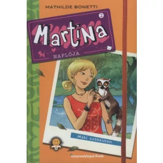 Martina naplója 2. - Maki szökésben
