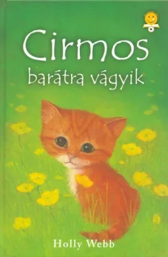 Cirmos barátra vágyik