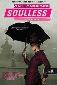 Soulless - Lélektelen - Napernyő protektorátus 1.