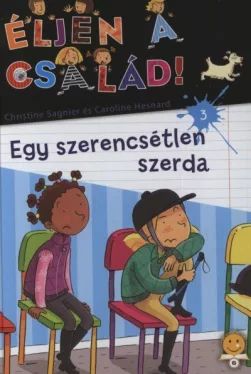 Egy szerencsétlen szerda - Éljen a család! 3.