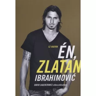 Ez vagyok én, Zlatan Ibrahimovic