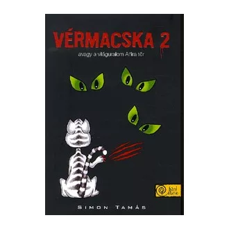 Vérmacska 2, avagy a világuralom Alfira tör