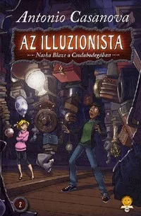 Az illuzionista 2. - Nasha Blaze a Csodabodegában