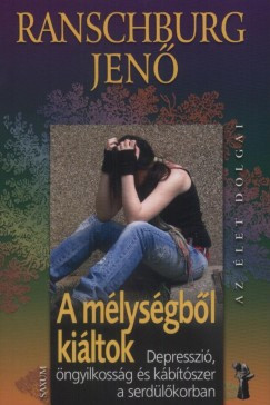 Ranschburg Jenő - A mélységből kiáltok