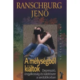 Ranschburg Jenő - A mélységből kiáltok