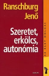 Szeretet, erkölcs, autonómia