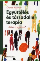   Együttélés és társadalmi terápia - Bírjuk ki egymást!