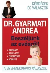 Beszéljünk az evésről! - A gyermekorvos válaszol