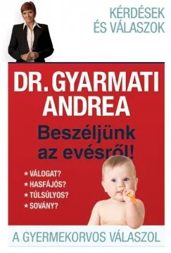 Beszéljünk az evésről! - A gyermekorvos válaszol