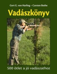 Vadászkönyv - 500 ötlet a jó vadászathoz
