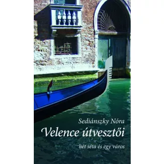 Velence útvesztői