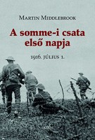 A somme-i csata első napja - 1916. július