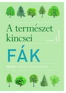 Fák - A természet kincsei