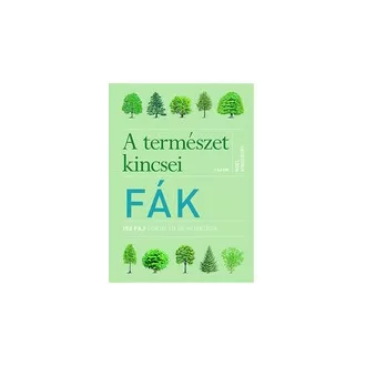 Fák - A természet kincsei