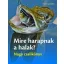 Mire harapnak a halak?